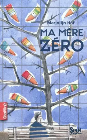 Ma mère Zéro - Marjolijn Hof et Emmanuèle Sandron