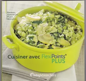Cuisinez avec FlexiPoints PLUS WeightWatchers - WeightWatchers