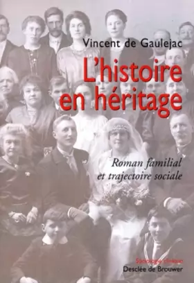 Couverture du produit · L'histoire en héritage, roman familial et trajectoire sociale