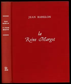 Couverture du produit · La reine Margot / Babelon, Jean / Réf12270