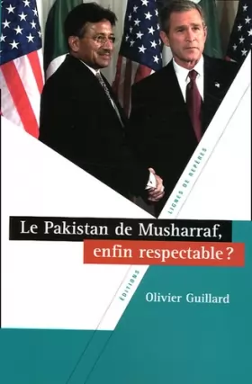 Couverture du produit · Le Pakistan de Musharraf, enfin respectable ?