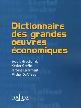 Couverture du produit · Dictionnaire des grandes oeuvres économiques: Petits dictionnaires Dalloz