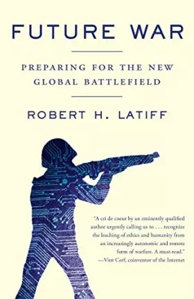 Couverture du produit · Future War: Preparing for the New Global Battlefield