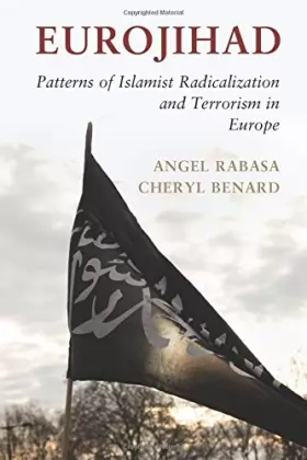 Couverture du produit · Eurojihad: Patterns of Islamist Radicalization and Terrorism in Europe