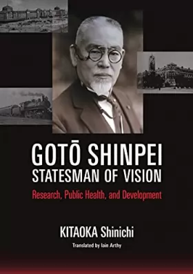 Couverture du produit · Goto Shinpei- Statesman of Vision- Research, Publi