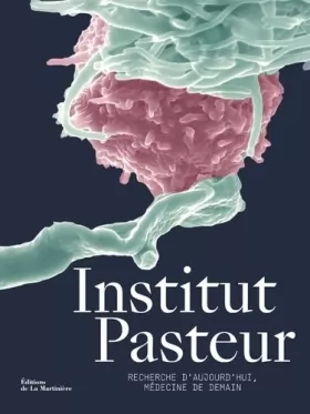 Couverture du produit · Institut Pasteur Recherche d'aujourd'hui, médecine de demain