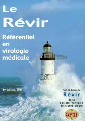 Couverture du produit · Le Révir: Référentiel en virologie médicale