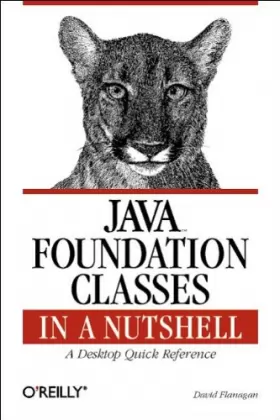 Couverture du produit · Java Foundation Classes in a Nutshell  (en anglais)