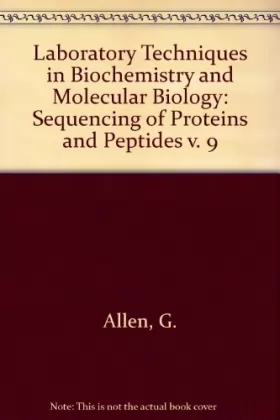 Couverture du produit · Laboratory Techniques in Biochemistry and Molecular Biology: Sequencing of Proteins and Peptides v. 9 (Laboratory Techniques in