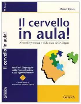 Couverture du produit · Il cervello in aula! Neurolinguistica e didattica delle lingue