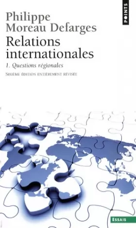 Couverture du produit · Relations internationales : Tome 1 : Questions régionales