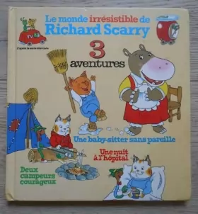 Couverture du produit · Le monde irrésistible de Richard Scarry – 3 aventures