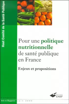 Couverture du produit · Pour une politique nutritionnelle de santé publique en France : Enjeux et propositions