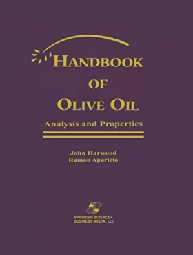 Couverture du produit · Handbook of Olive Oil: Analysis and Properties