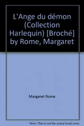 Couverture du produit · L'Ange du démon (Collection Harlequin) [Broché] by Rome, Margaret
