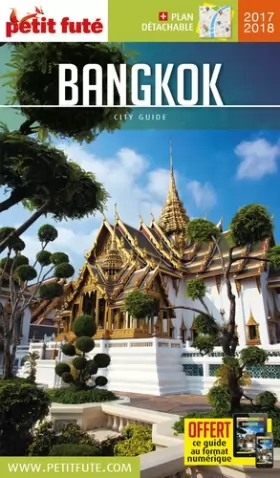Couverture du produit · Guide Bangkok 2017-2018 Petit Futé