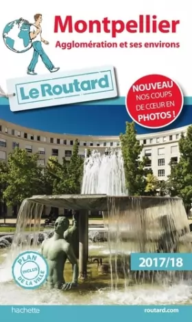 Couverture du produit · Guide du Routard Montpellier 2017/18: Agglomération et ses environs