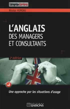 Couverture du produit · L'anglais des managers et consultants: Une approche par les situations d'usage