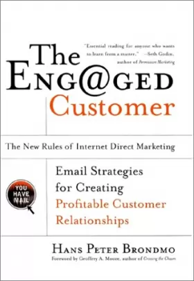 Couverture du produit · The Engaged Customer: New Rules of Internet Direct Marketing, The