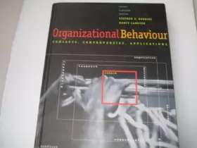 Couverture du produit · Organizational Behaviour: Concepts, Controversies, Applications