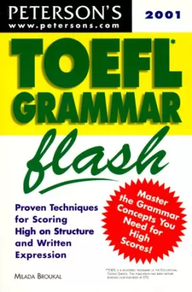 Couverture du produit · Peterson's Toefl Grammar Flash 2001: The Quick Way to Build Grammar Power (Toefl Grammar in a  Flash)