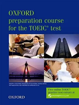 Couverture du produit · Oxford preparation course for the TOEIC&174 test: Student's Book