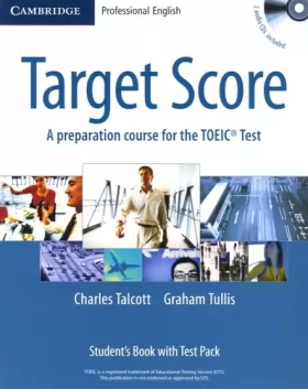 Couverture du produit · Target Score: A preparation course for the TOEIC® Test - Student's Book with audio CDs