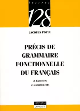 Couverture du produit · Précis de grammaire fonctionnelle du Français, tome 2 : Exercices et compléments