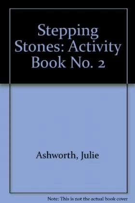 Couverture du produit · Stepping Stones: Activity Book No. 2