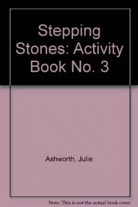 Couverture du produit · Stepping Stones: Activity Book No. 3