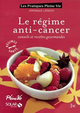 Couverture du produit · Le régime anti-cancer conseils et recettes gourmandes