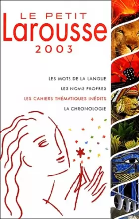 Couverture du produit · Le Petit Larousse 2003 en couleurs
