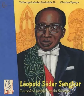 Couverture du produit · Léopold Sédar Senghor: Le poète-président du Sénégal