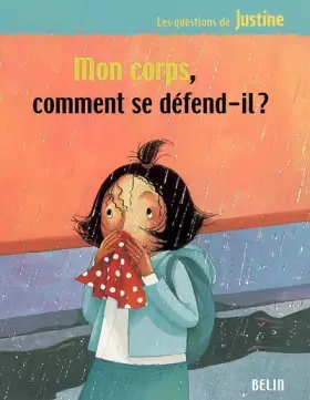 Couverture du produit · Mon corps, comment se défend-il ?