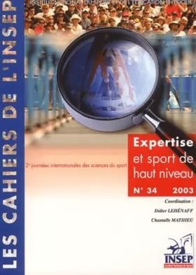Couverture du produit · Expertise et sport de haut niveau: Entretiens de l'INSEP, novembre 2002