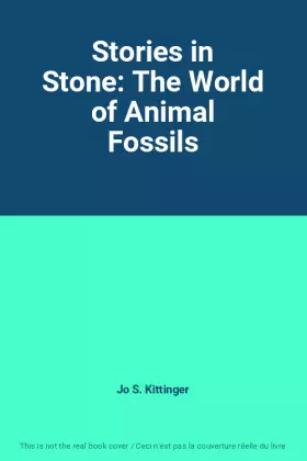 Couverture du produit · Stories in Stone: The World of Animal Fossils