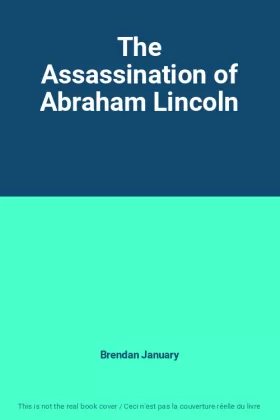 Couverture du produit · The Assassination of Abraham Lincoln