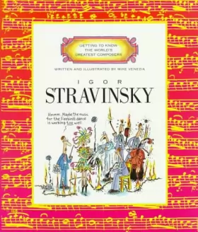 Couverture du produit · Igor Stravinsky (Getting to Know the World's Greatest Composers: Previous Editions)