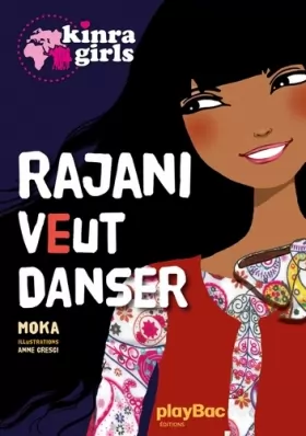 Couverture du produit · Kinra girls : Rajani veut danser