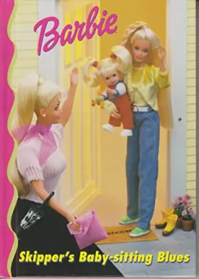 Couverture du produit · Barbie - Skipper's Baby-sitting Blues
