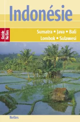 Couverture du produit · Indonésie : Sumatra, Java, Bali, Lombok, Sulawesi