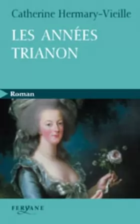 Couverture du produit · Les années Trianon