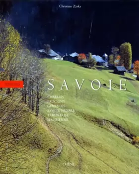 Couverture du produit · Savoie : Hommes et paysages