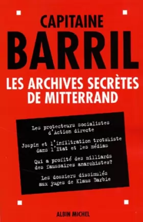 Couverture du produit · Les Archives secrètes de Mitterrand