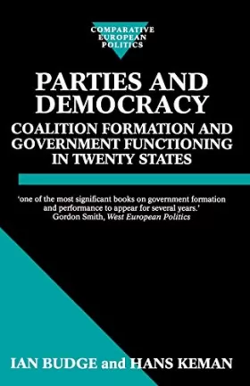 Couverture du produit · Parties and Democracy: Coalition Formation and Government Functioning in Twenty States