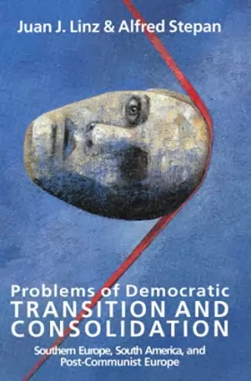 Couverture du produit · Problems of Democratic Transition and Consolidation: Southern Europe, South America, and Post-Communist Europe