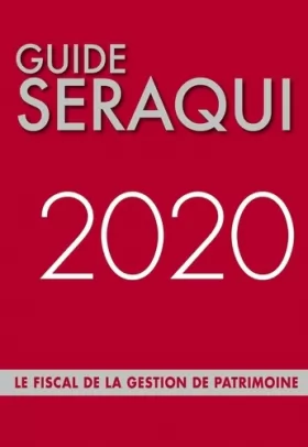 Couverture du produit · Guide Séraqui 2020: Le fiscal de la gestion de patrimoine