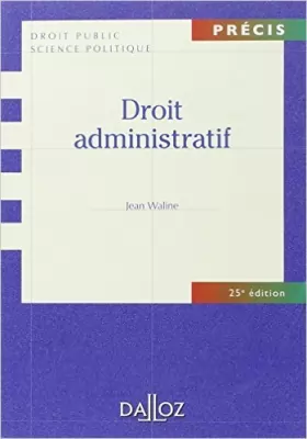 Couverture du produit · Droit administratif - 24e éd.: Précis de Jean Waline ( 29 août 2012 )