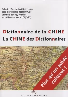 Couverture du produit · Dictionnaire de la Chine: La Chine des dictionnaires