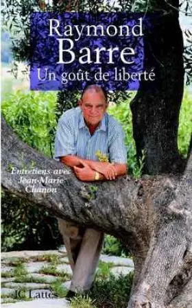 Couverture du produit · Un goût de liberté. Entretiens avec Jean-Marie Chanon